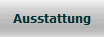 Ausstattung